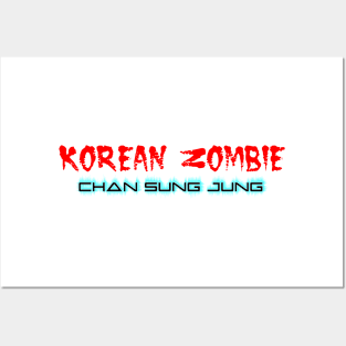 Korean Zombie Chan Sung Jung Posters and Art